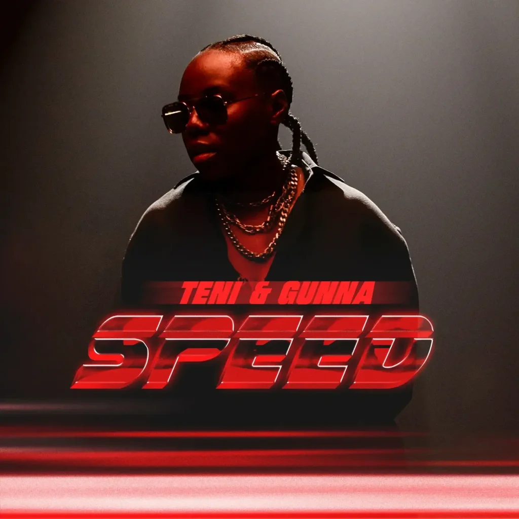 TRACK | Teni and Gunna Are in Their Fast & Furious Era — And “Speed” Delivers